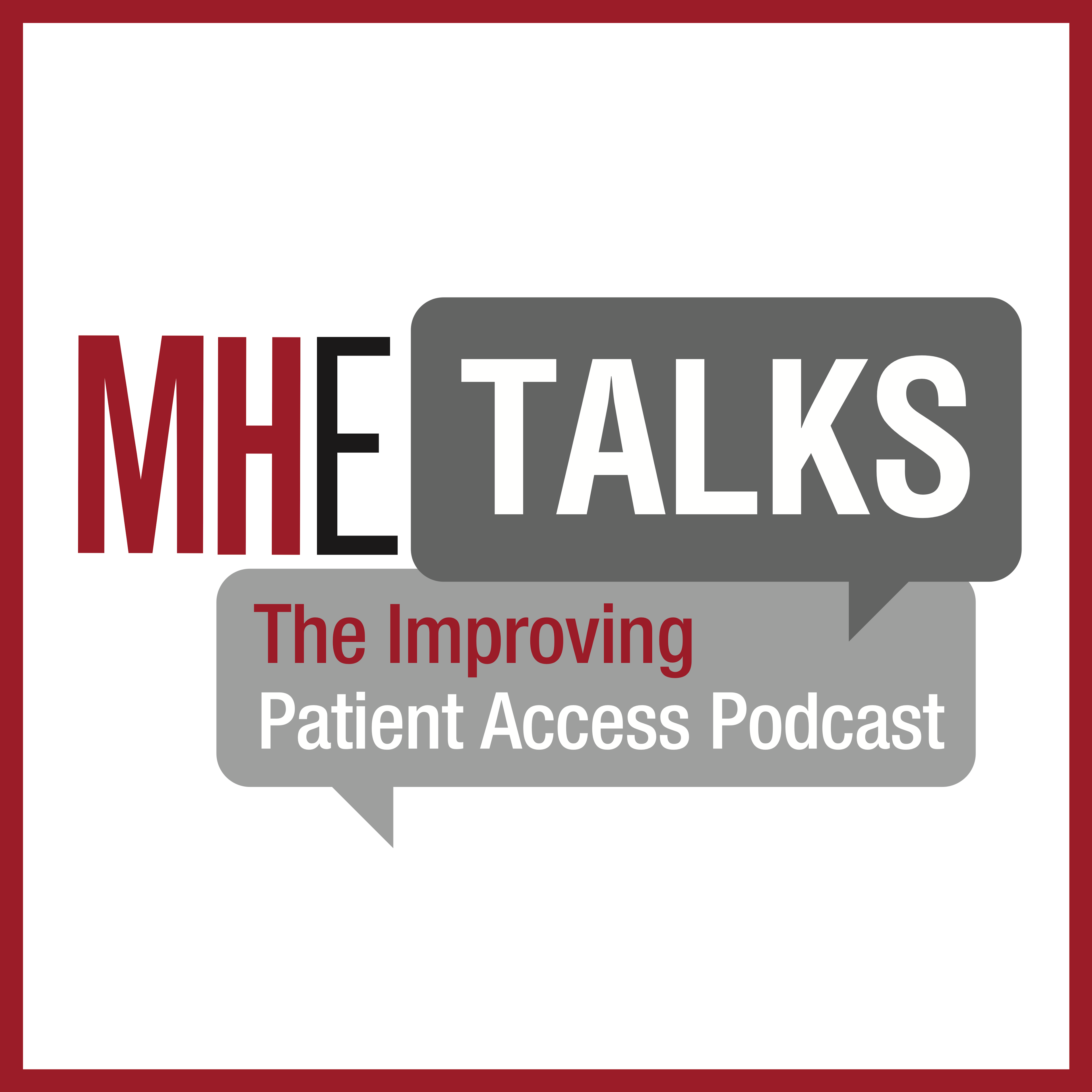 MHE Talks: The Greater Need of Patient Access for Patients with Multiple Sclerosis
