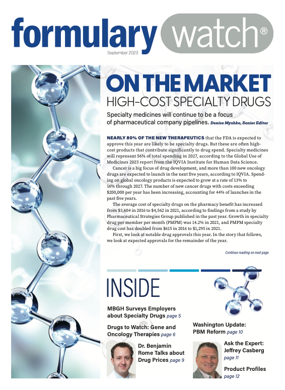 Formulary Watch: On the Market — High-Cost Specialty Drugs