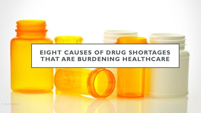 Eight Causes of Drug Shortages That are Burdening Healthcare 