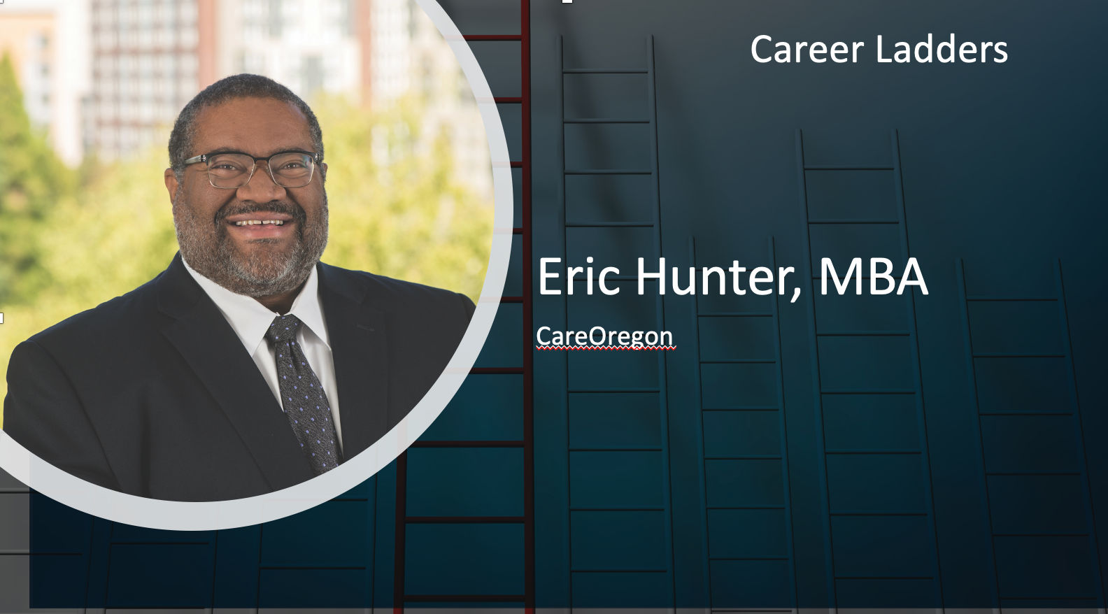 Eric Hunter, MBA, CareOregon: Sharp Turns Lead to New Opportunities