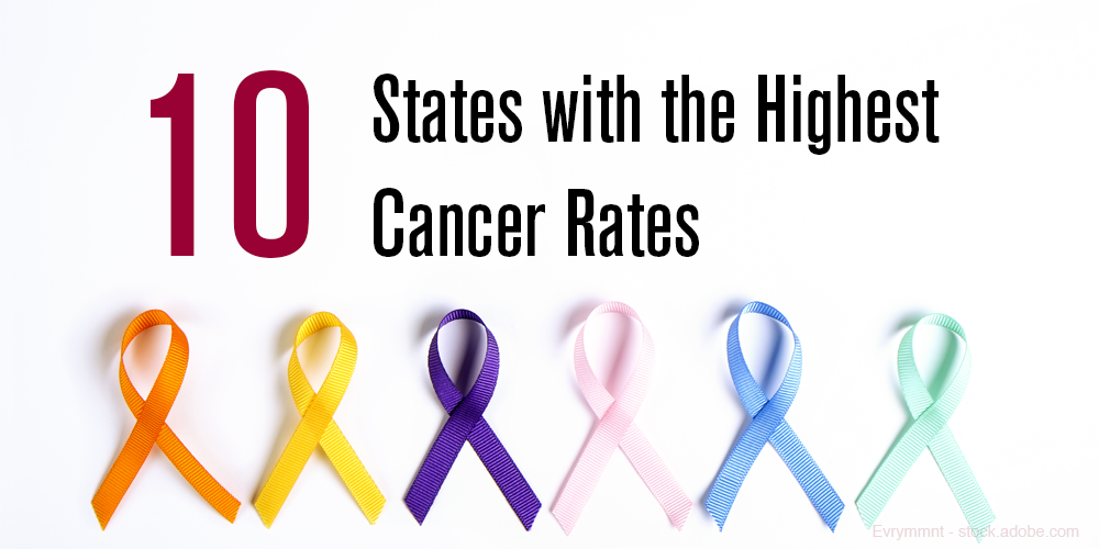 The 10 States with the Highest Cancer Rates