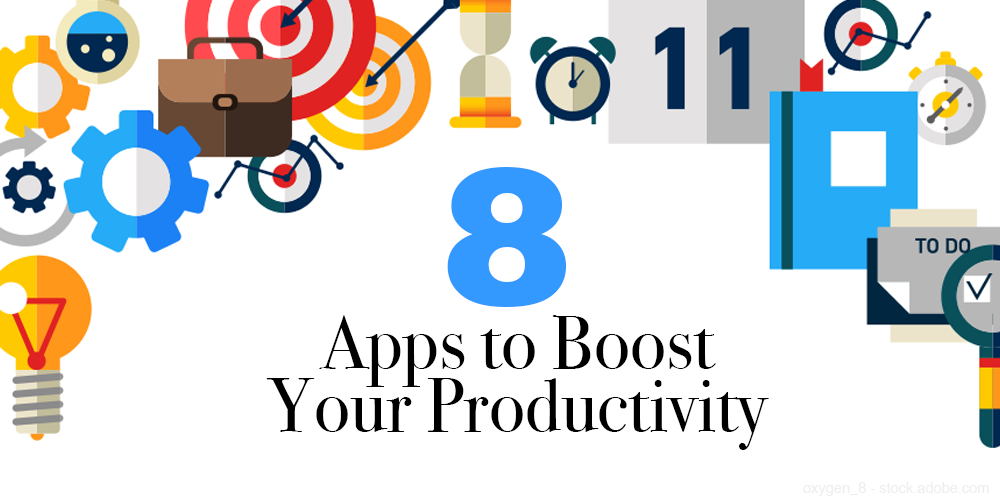 Eight Apps to Boost Your Productivity