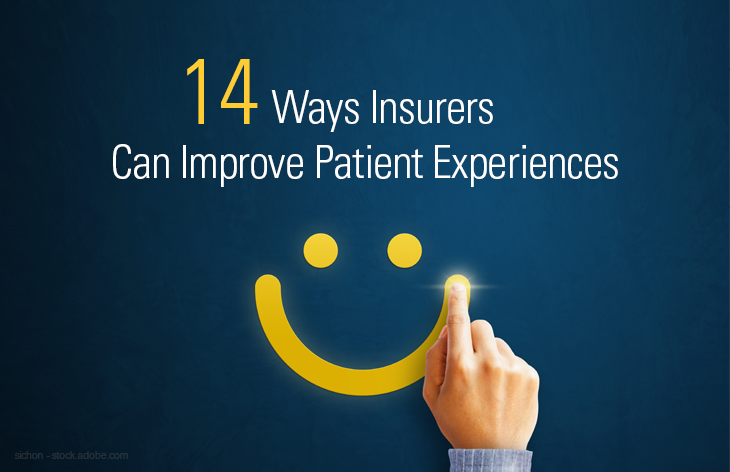 14 Ways Insurers Can Improve Patient Experiences