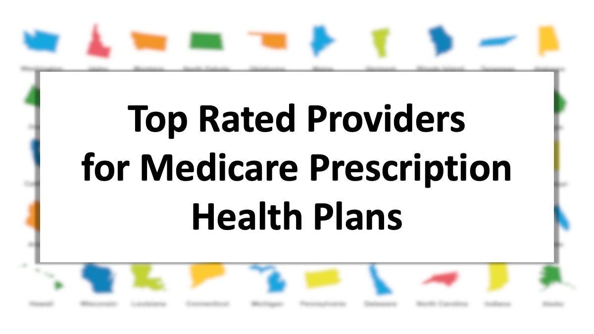 Top Rated Providers for Medicare Prescription Health Plans in 2024