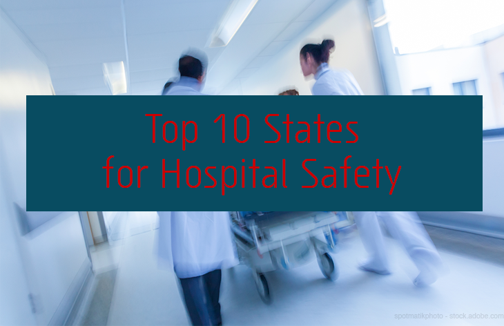 Top 10 States for Hospital Safety