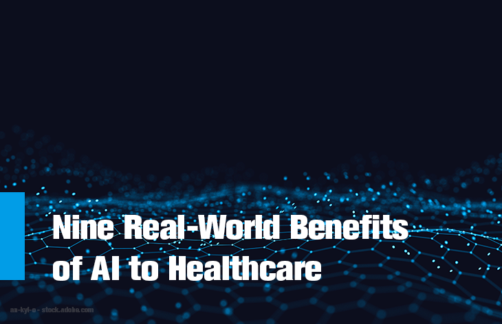 Nine Real-World Benefits of AI to Healthcare
