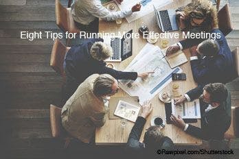 Eight Tips for Running More Effective Meetings