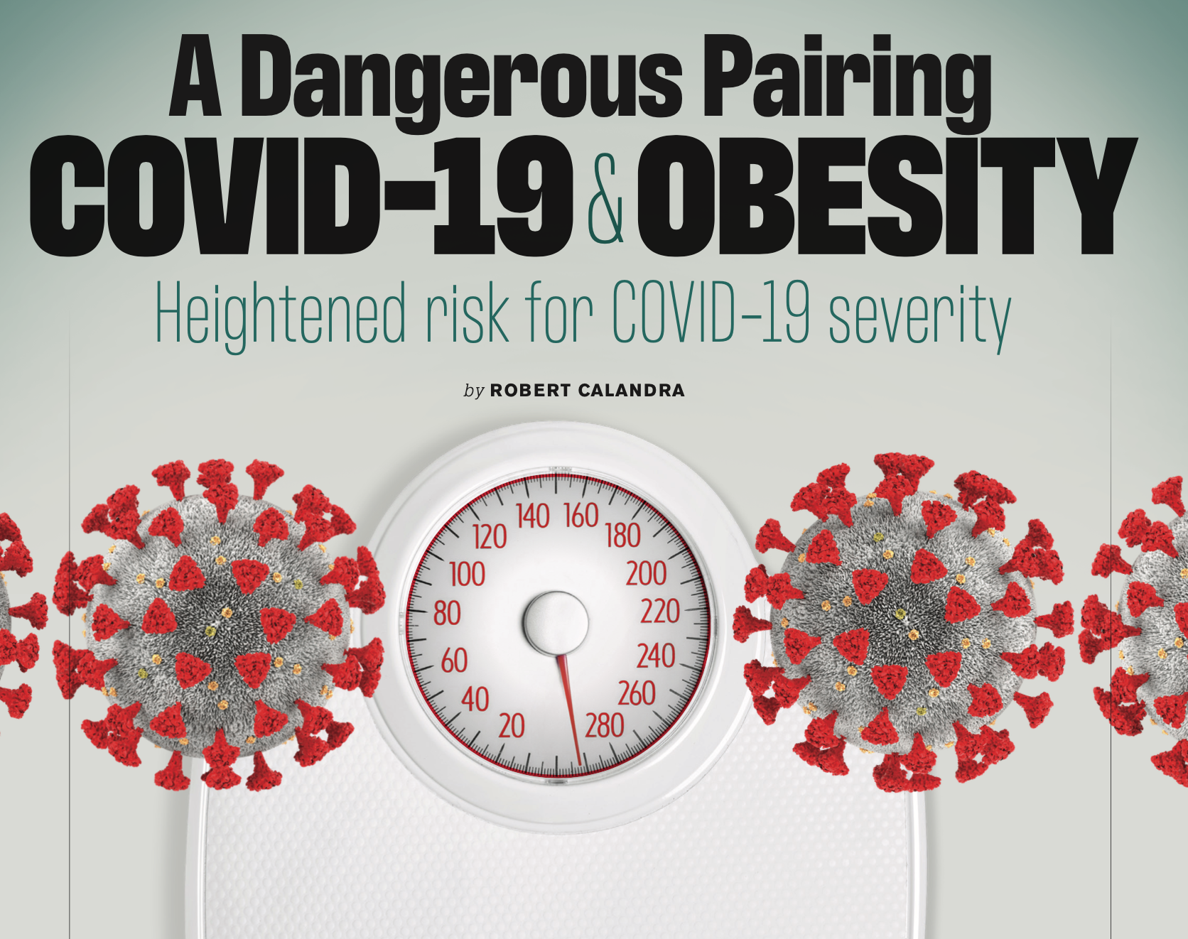 A Dangerous Pairing: COVID-19 & Obesity - Heightened Risk for COVID-19 Severity