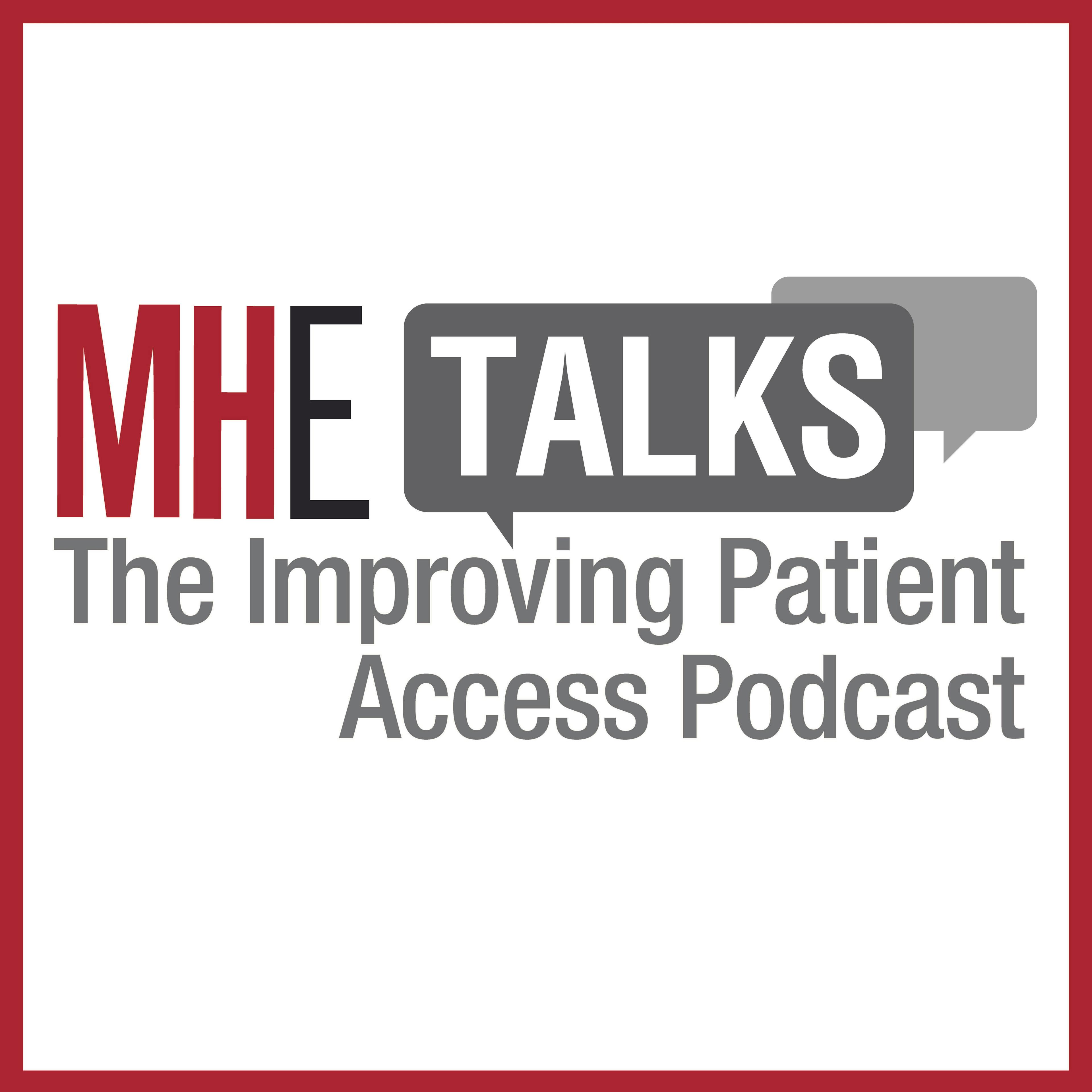 MHE Launches New Improving Patient Access Podcast